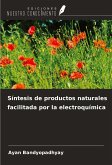 Síntesis de productos naturales facilitada por la electroquímica