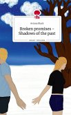 Broken promises - Shadows of the past. Life is a Story - story.one