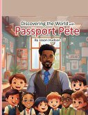 Discovering the World with Passport Pete