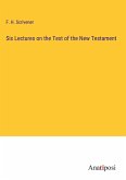 Six Lectures on the Text of the New Testament