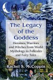 The Legacy of the Goddess