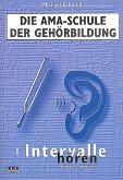 Intervalle hören (relativ + absolut), mit 2 Audio-CDs Intervalle hören (relativ + absolut), mit 2 Audio-CDs