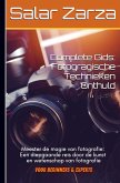 Volledige gids: Fotografische technieken Onthuld Volledige gids: Fotografische technieken Onthuld