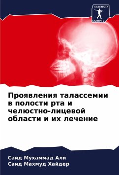 Proqwleniq talassemii w polosti rta i chelüstno-licewoj oblasti i ih lechenie - Ali, Said Muhammad; Hajder, Said Mahmud