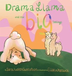 Drama Llama and the Big Feelings - Gustafson, Sara Judith