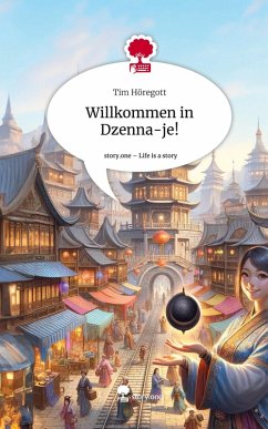 Cover Willkommen in Dzenna-je!. Life is a Story - story.one
