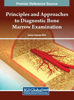 Principles and Approaches to Diagnostic Bone Marrow Examination - Rizk, Samia Hassan