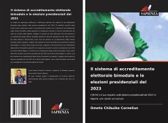 Il sistema di accreditamento elettorale bimodale e le elezioni presidenziali del 2023 - Chibuike Cornelius, Ometa