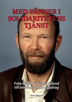 Med vänner i solidaritetens tjänst - Sjögren, Arne