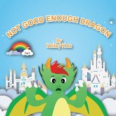 Not Good Enough Dragon Not Good Enough Dragon