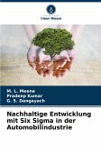 Nachhaltige Entwicklung mit Six Sigma in der Automobilindustrie