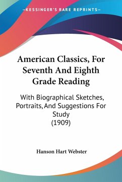 American Classics, For Seventh And Eighth Grade Reading - Webster, Hanson Hart
