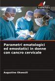 Parametri ematologici ed emostatici in donne con cancro cervicale