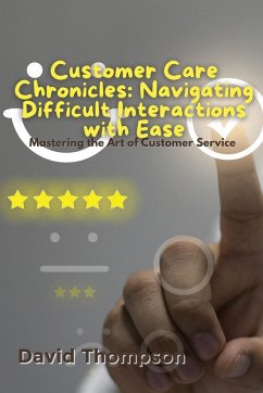 Customer Care Chronicles - Thompson, David