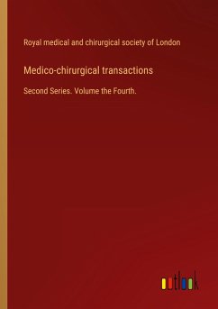 Medico-chirurgical transactions - Royal medical and chirurgical society of London