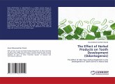 The Effect of Herbal Products on Tooth Development (Odontogensis) The Effect of Herbal Products on Tooth Development (Odontogensis)