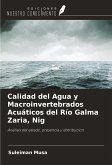 Calidad del Agua y Macroinvertebrados Acuáticos del Río Galma Zaria, Nig