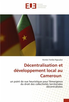 Décentralisation et développement local au Cameroun - Tembo Ngoudzo, Roméo