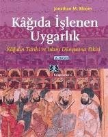 Kagida Islenen Uygarlik - M. Bloom, Jonathan