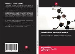 Proteómica em Periodontia - Boloor, Vinita; Ashif K., Mohammed; K. S., Rajesh