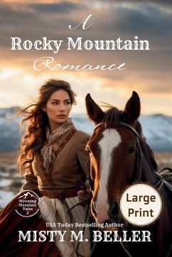 A Rocky Mountain Romance - Beller, Misty M.