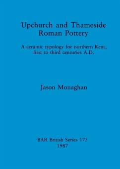 Upchurch and Thameside Roman Pottery - Monaghan, Jason