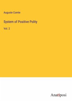 System of Positive Polity - Comte, Auguste