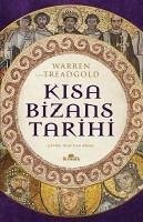 Kisa Bizans Tarihi - Treadgold, Warren