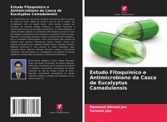 Estudo Fitoquímico e Antimicrobiano da Casca de Eucalyptus Camadulensis - Ahmad Jan, Hammad; Jan, Sameen