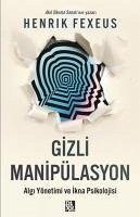 Gizli Manipülasyon - Fexeus, Henrik