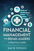 Financial Management for Rehab Leaders