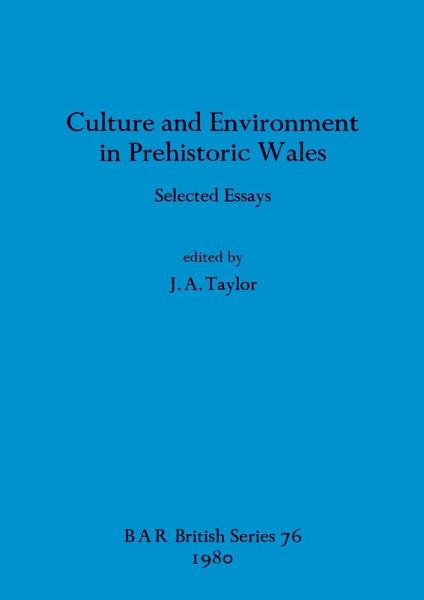 Culture and Environment in Prehistoric Wales