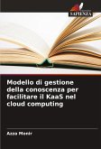 Modello di gestione della conoscenza per facilitare il KaaS nel cloud computing