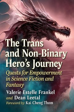 The Trans and Non-Binary Hero's Journey - Frankel, Valerie Estelle; Leetal, Dean