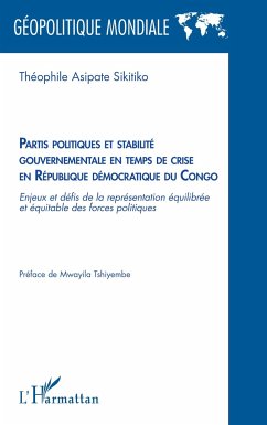 Partis politiques et stabilité gouvernementale en temps de crise en République démocratique du Congo - Asipate Sikitiko, Théophile