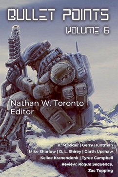 Bullet Points 6 - Toronto, Nathan W.; Rider, Km; Huntman, Gerry
