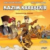 Kazim Karabekir;Sadakatin Önemi