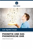 PHONETIK UND DAS PHONEMISCHE OHR