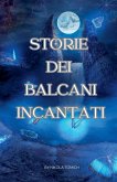 Storie dei Balcani Incantati