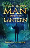 The Mysterious Man with the Lantern The Mysterious Man with the Lantern