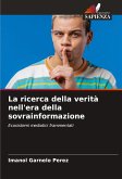 La ricerca della verità nell'era della sovrainformazione