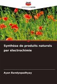 Synthèse de produits naturels par électrochimie