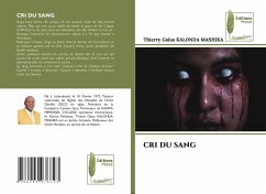 CRI DU SANG - Kalonda Mashika, Thierry Gaïus