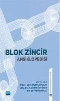 Blok Zincir Ansiklopedisi - Polat, Mustafa; Özyürek, Hamide; Baysal, Zeynep