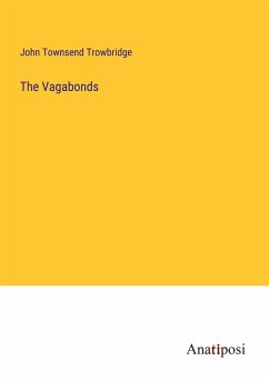 The Vagabonds - Trowbridge, John Townsend