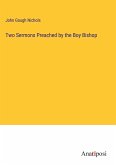 Two Sermons Preached by the Boy Bishop