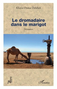 Le dromadaire dans le marigot - Defallah, Khayar Oumar