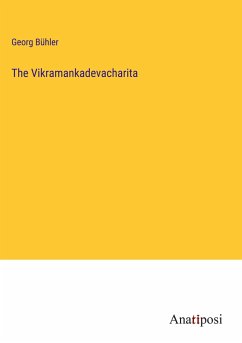 The Vikramankadevacharita - Bühler, Georg