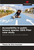 Accessibility in public leisure spaces: ZEIS Pilar case study