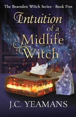 Intuition of a Midlife Witch - Yeamans, J. C.